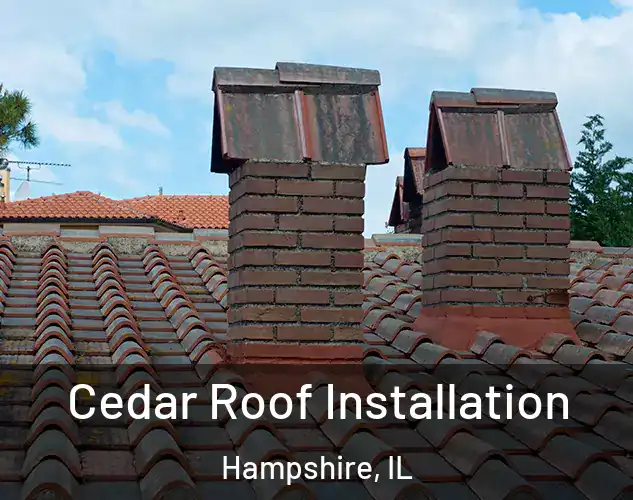  Cedar Roof Installation Hampshire, IL