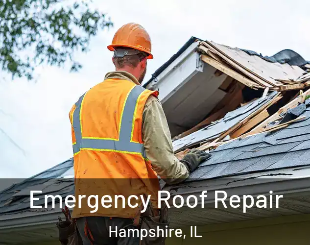  Emergency Roof Repair Hampshire, IL