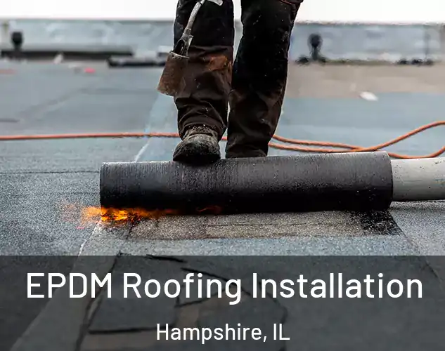  EPDM Roofing Installation Hampshire, IL