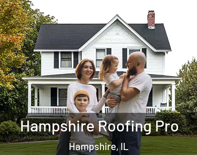  Hampshire Roofing Pro Hampshire, IL