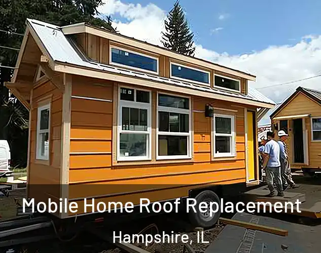 Mobile Home Roof Replacement Hampshire, IL