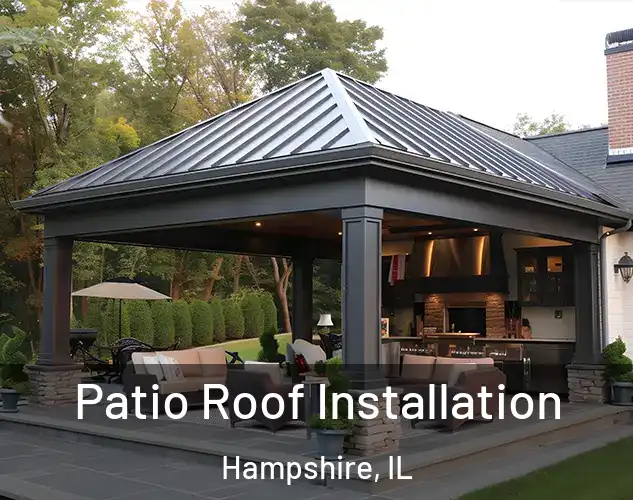  Patio Roof Installation Hampshire, IL
