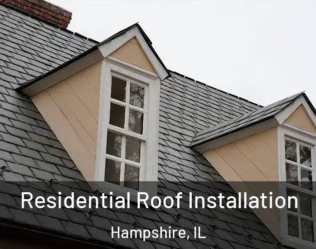  Residential Roof Installation Hampshire, IL
