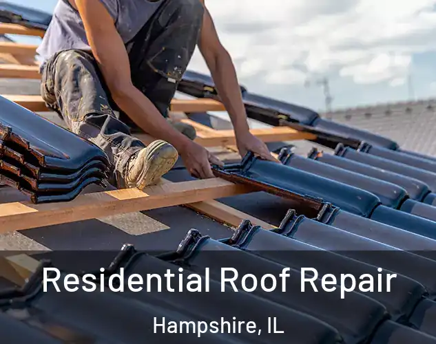  Residential Roof Repair Hampshire, IL