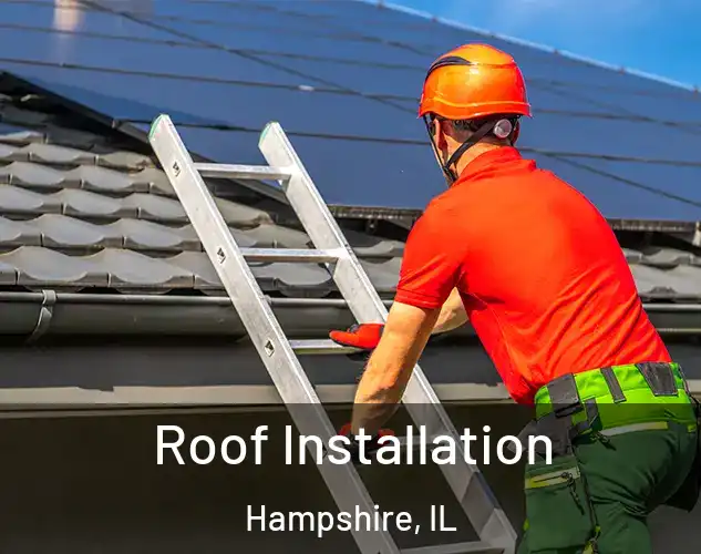  Roof Installation Hampshire, IL