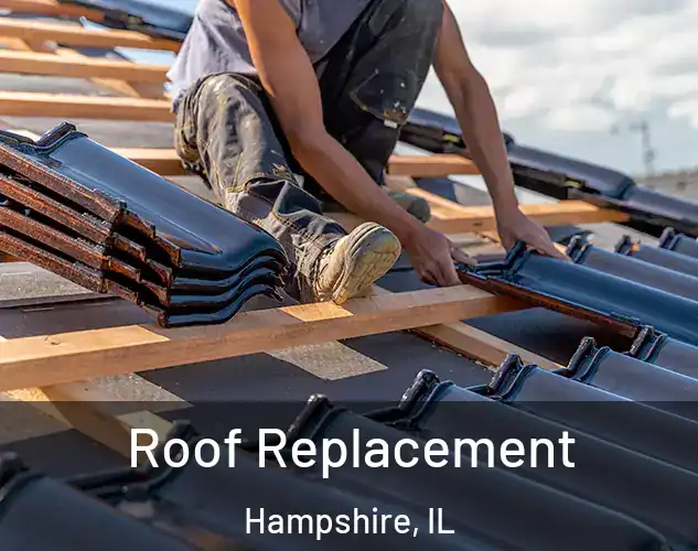  Roof Replacement Hampshire, IL