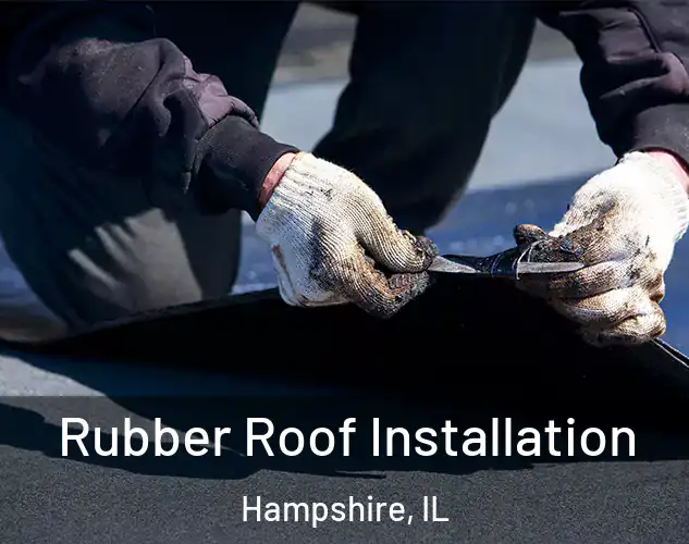  Rubber Roof Installation Hampshire, IL