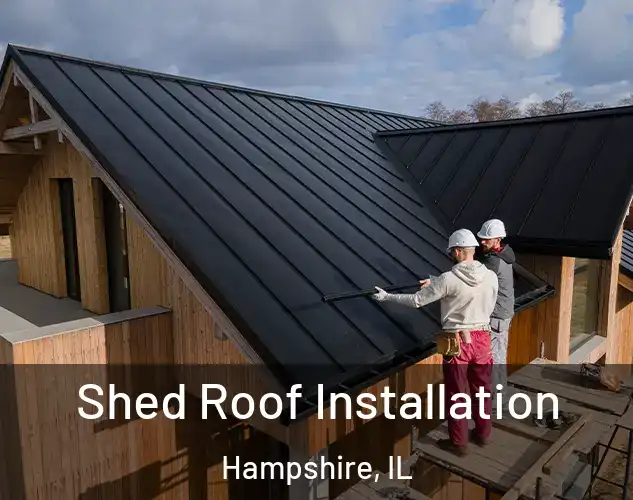  Shed Roof Installation Hampshire, IL