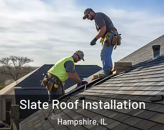  Slate Roof Installation Hampshire, IL