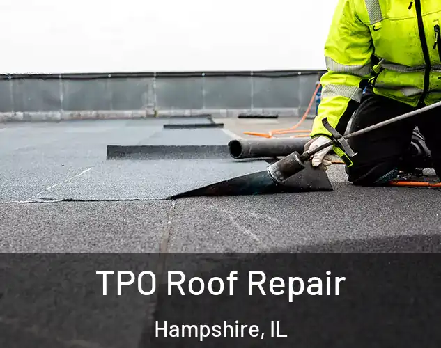  TPO Roof Repair Hampshire, IL
